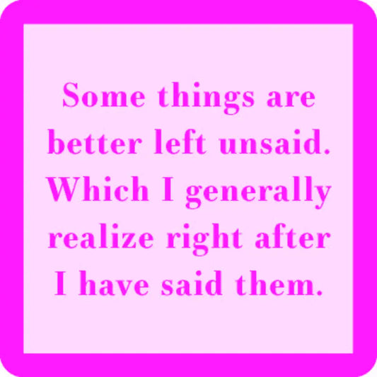 Better Left Unsaid Coaster